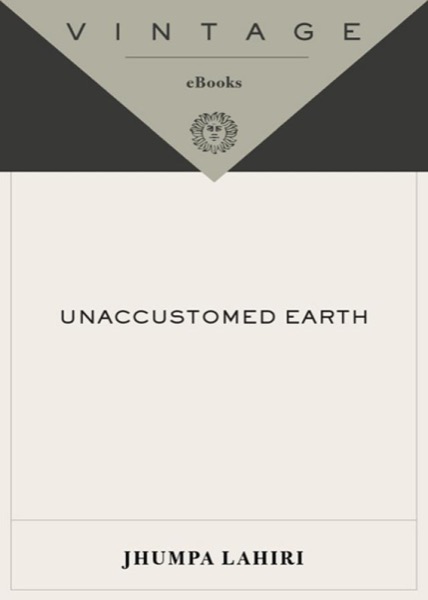 Read Unaccustomed Earth online