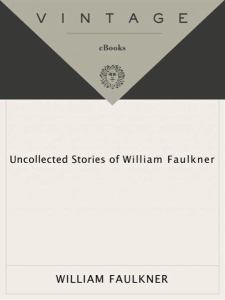 Read Uncollected Stories of William Faulkner online