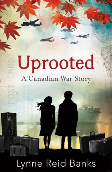 Read Uprooted - a Canadian War Story online
