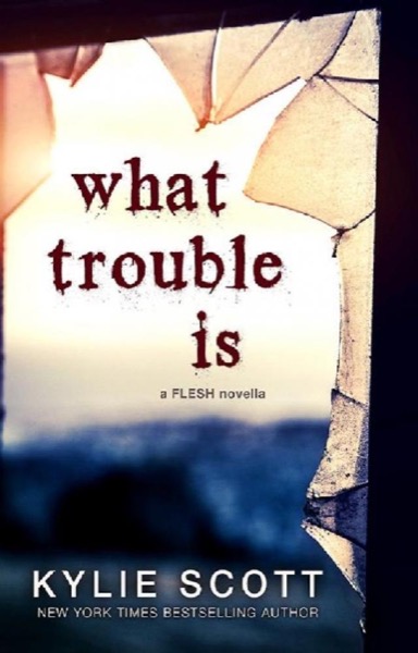Read What Trouble Is: A Short Story online
