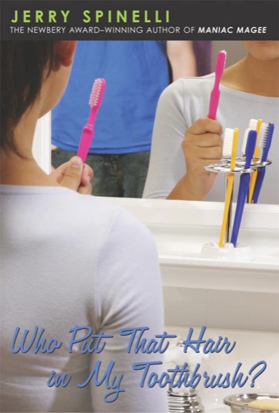 Read Who Put That Hair in My Toothbrush? online