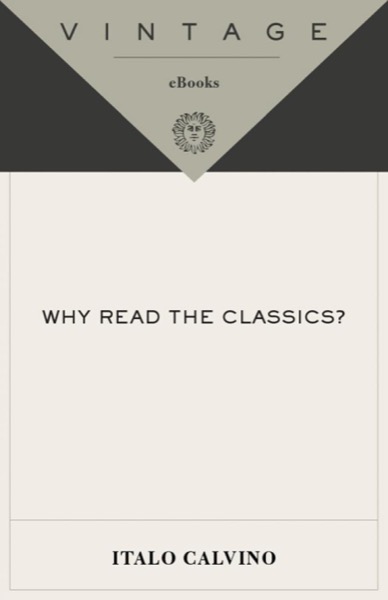 Read Why Read the Classics? online